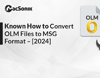 Known How to Convert OLM Files to MSG Format – [2024]