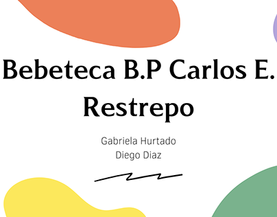 Bebeteca BP Carlos E. Restrepo