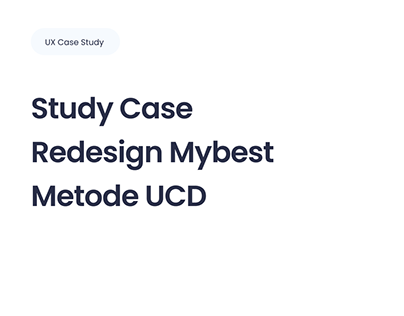 Mybest BSI Case Study UCD Redesign