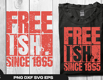 Free-ish Since 1865 Juneteenth Freedom Day