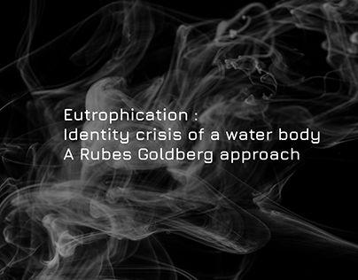Project thumbnail - Eutrophication: Identity crisis of a waterbody