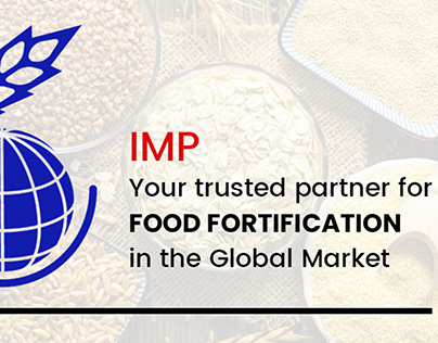 IMP-Your Trusted Partner for Food Fortification