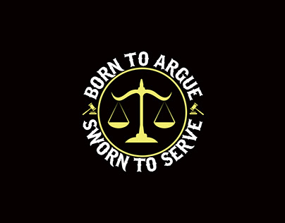 Born to argue sworn to serve