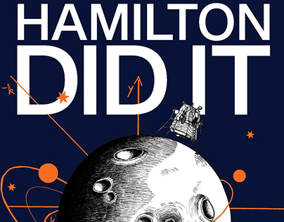 Hamilton Did It (Poster Campaign)