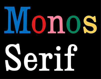 Monos - Serif Typeface