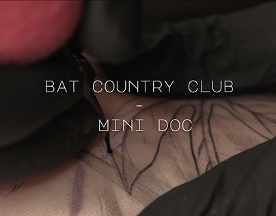 Bat Country Club - Mini Doc