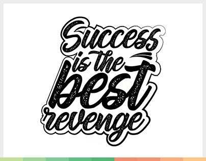 Success is the Best Revenge Motivational Quote
