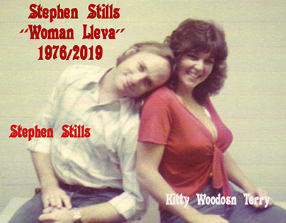 "Woman Lleva" Stephen Stills & Kitty Terry 1976