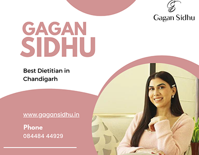 Best Dietitian in Chandigarh - Gagan Sidhu