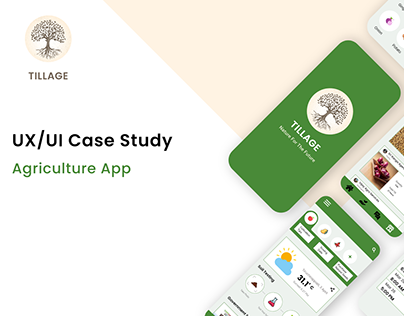 Tillage ( Agriculture App ) Ux/Ui Case study