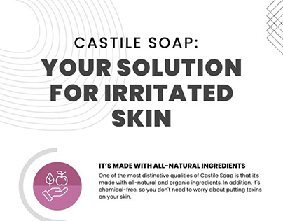 Castile Soap: Your Solution for Irritated Skin