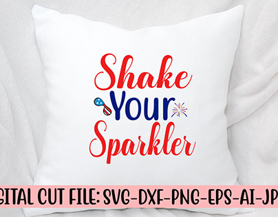 Shake Your Sparkler Svg