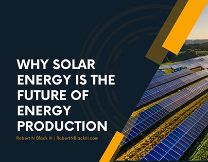 Why Solar Energy is the Future of Energy Production