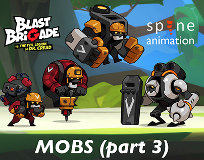 BLAST BRIGADE Mobs (part 3)