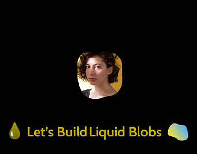Project thumbnail - Liquid Blobs in Figma