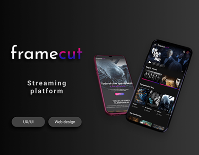 Framecut - Streaming Platform UX/UI Design