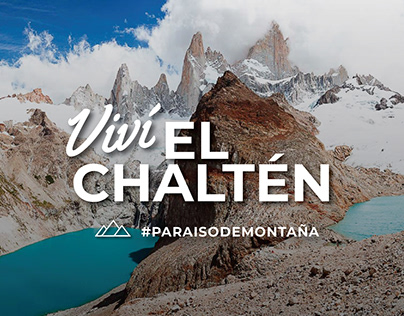 El Chaltén - Campaña Turismo