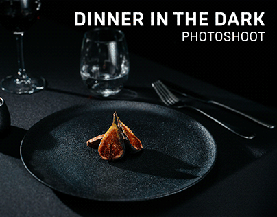 Dinner in the dark | photoshoot