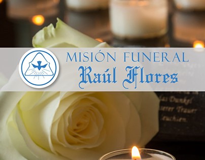 Misión Funeral Raúl Flores