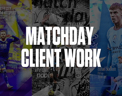 Matchday Client Work: 22-23 Season