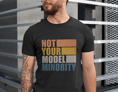 Not your model minority t-shirt design