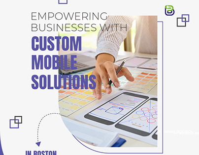 Custom Mobile Solutions in Boston
