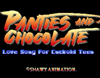 Panties And Chocolate - Love Song For Cuckold Teens