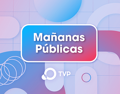 Mañanas Públicas 2022 - Tv Branding