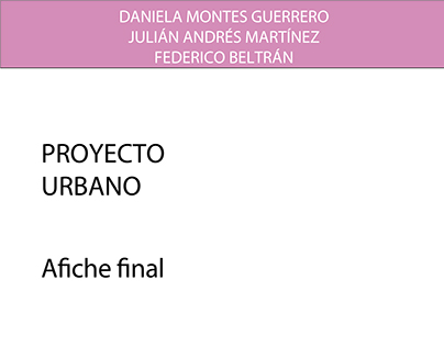 PROYECTO URBANO - Afiche final 2014-20