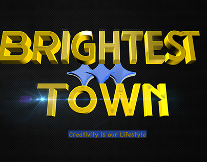 Creation of Brightest Town