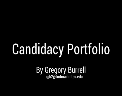 Gregory Burrell Candidacy Portfolio