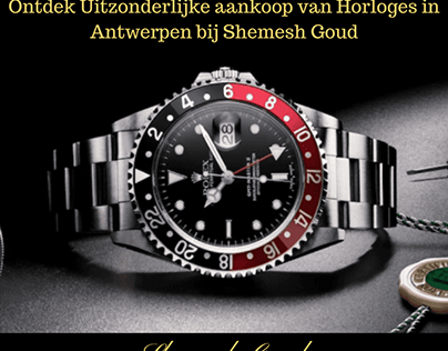Uitzonderlijke aankoop van Horloges in Antwerpen