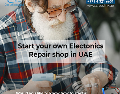 Start your Electronics Repair Service in UAE