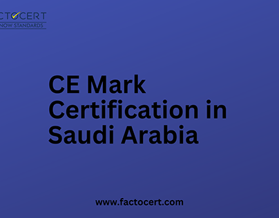 Does Saudi accept CE Mark Certification? How to get it?