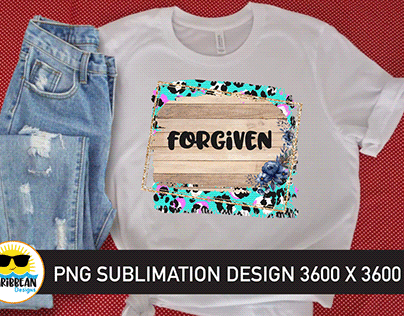 Sublimation Design Download | Forgiven PNG File
