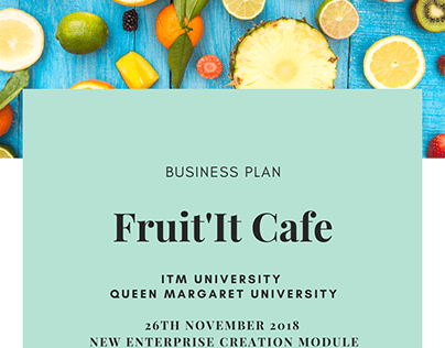 Business Plan - Fruit'It Cafe