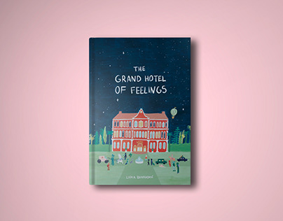 The Grand Hotel of Feelings (picturebook)