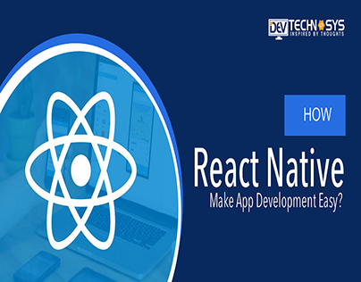How React Native make App Development easy?