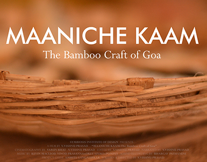 MAANICHE KAAM - The Bamboo Craft of Goa