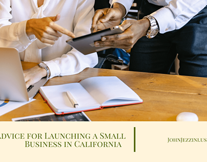 Advice for Launching a Small Business in California