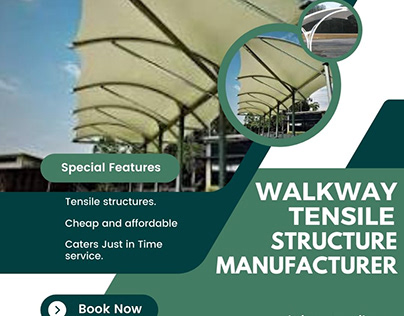 Walkway tensile structure manufacturer