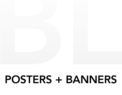 Posters + Banners
