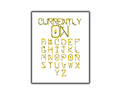 Currently On | Typeface Alphabet |Manual Graphic Design