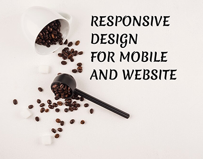 Responsive design for mobile and website