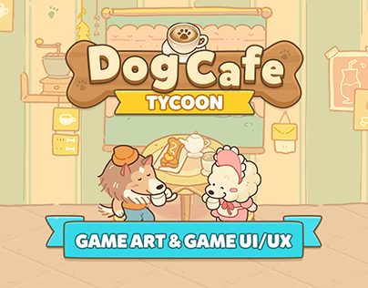 Project thumbnail - DOG CAFE TYCOON (2021) : IDLE Game UI/UX