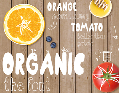 Organic - the healthiest font family.