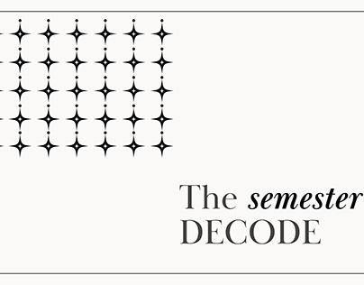 The Semester Decode: Visual Communication