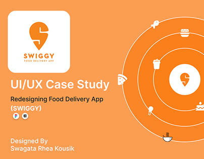 UI/UX Case Study for Swiggy Redesigning