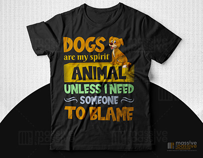 Dogs are my spirit animal Black T-Shirt Design