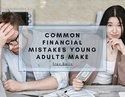 Common Financial Mistakes Young Adults Make